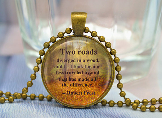 Robert Frost Quotes Necklace, Saying "two Roads Diverged In A Wood ...", Inspirational Poetry Quote Necklace - Inspiring